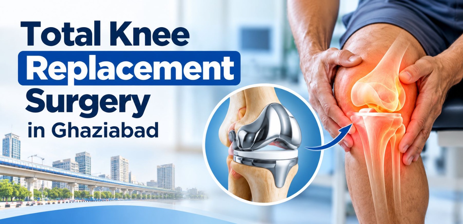 Total Knee Replacement Surgery in Ghaziabad